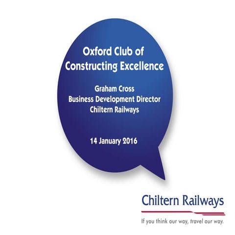 Chiltern Railways Recent Developments including the new Oxford Parkway ...