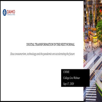 DIGITAL TRANSFORMATION IN THE NEXT NORMAL: How consumerism, technology and th...