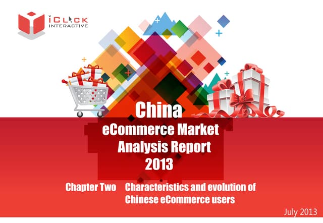 China eCommerce Market Analysis Report 2013 – Chapter 2: Characteristics and ...