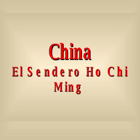 China El Sendero Ho Chi Ming