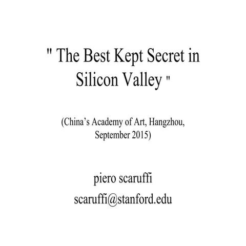 The Best Kept Secret in Silicon Valley