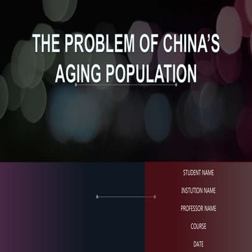 THE PROBLEM OF CHINA’S AGING POPULATION