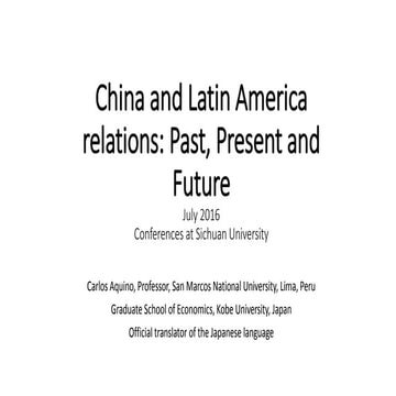 China and Latin America relations: Past, Present and Future | PPTX