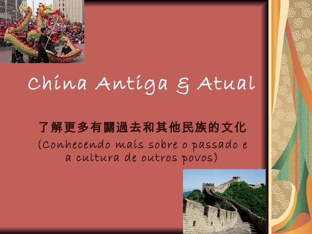 China Antiga & Atual