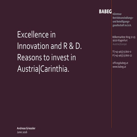 Excellence in Innovation and R&D. Reasons to invest in Austria/Carinthia.