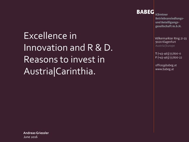 Excellence in Innovation and R&D. Reasons to invest in Austria/Carinthia.
