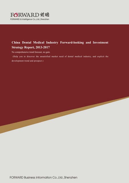 China dental medical industry forward looking and investment strategy report,...