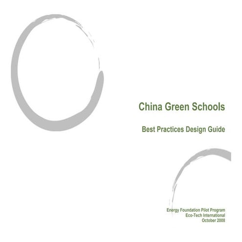 The Energy Foundation -- China Green Schools Best Practice Design Guide