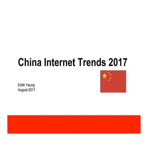 China Internet Report 2017 by Edith Yeung