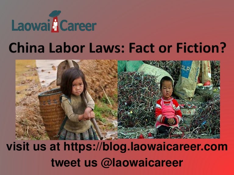 China Labor Laws Fact of Fiction?