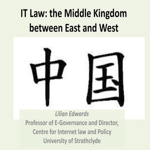 IT law : the middle kingdom between east and West