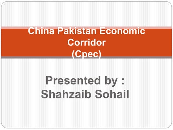 Pakistan China economic corridor and its Importance | PPT