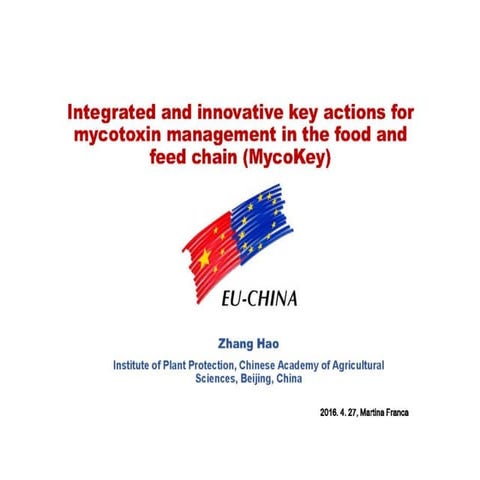 Integrated and innovative key actions for mycotoxin management in the food an...
