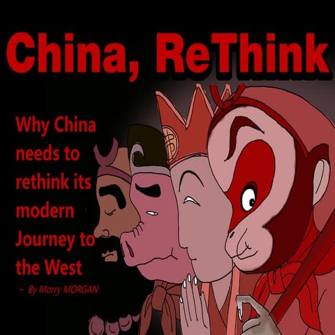 China, Rethink - Why China needs to rethink its modern 'Journey to the West'