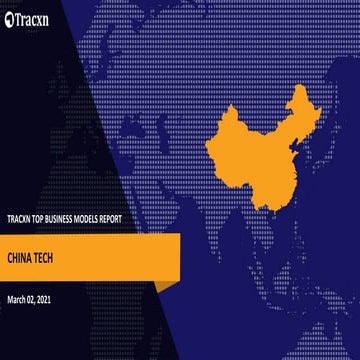 Tracxn - China Tech - Top Business Models - Mar 2021