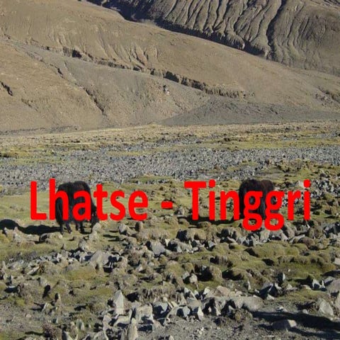 China tibet 10 mei lhatse tinggri | PPTX