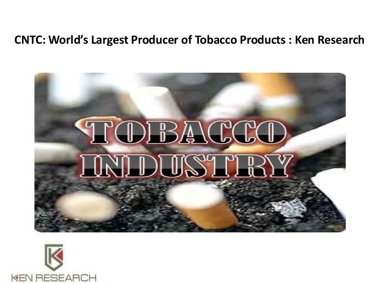 China tobacco industry research,china tobacco industry growth ken res…
