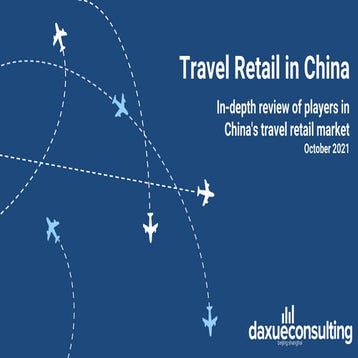 China travel retail market report by daxue consulting