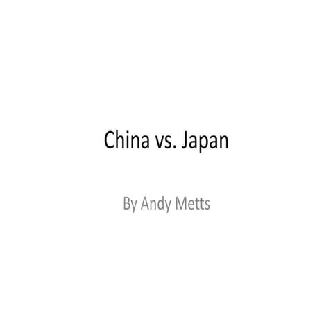 China vs japan (andy metts)