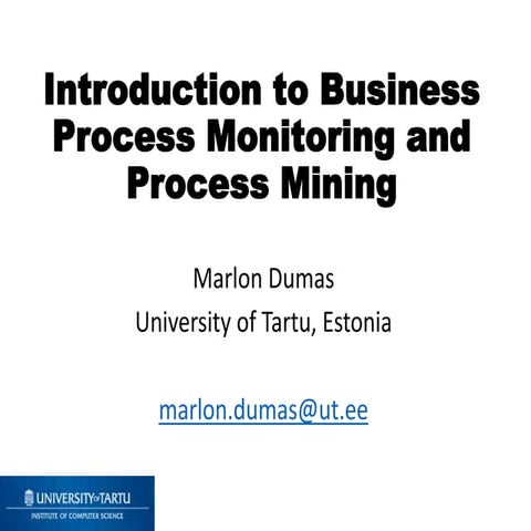 Introduction to Business Process Monitoring and Process Mining