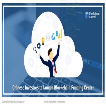 Chinese investors to launch blockchain funding center