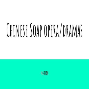 Chinese soap opera dramas