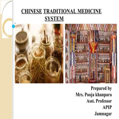 Chinese system of medicine  by pooja