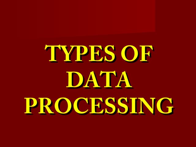 Types of Data Processing
