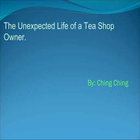 ChingChing's Tea Shop Photo Essay