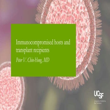 Immunocompromised hosts and transplant recipients