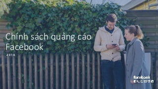 Chính sách Quảng cáo Facebook 2017 - Facebook Ad Policy 2017