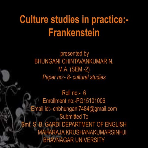 paper no.8:- culture studies in practice:-Frankenstein