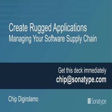 Create Rugged Applications: Managing Your Software Supply Chain
