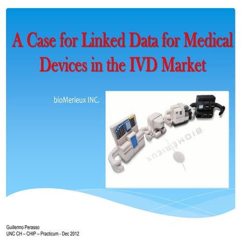 A Case for linked Data for Medical Devices in the IVD Market