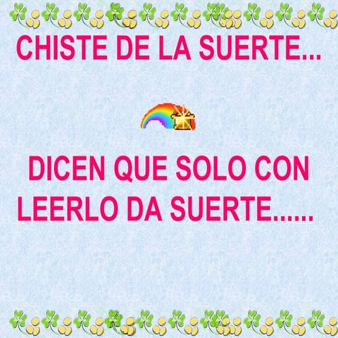 Chiste de la suerte