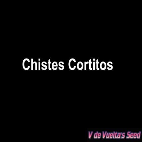 Chistes cortos-1203903856392229-5