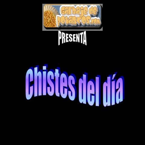 Chistes del dia