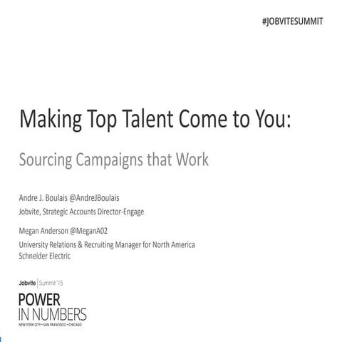 Jobvite Summit'15 Chicago: Breakout Session - Making Top Talent Come to You