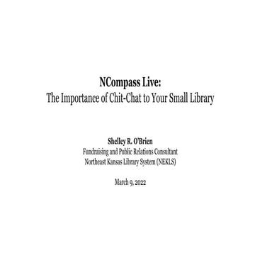 NCompass Live: The Importance of Chit-Chat to Your Small Library | PPT