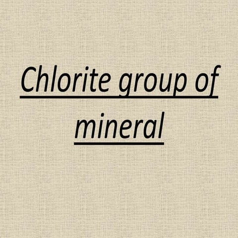 Chlorite group
