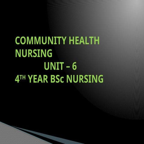 CHN - UNIT 6- OLD AGE HOME.pptx notes for CHN