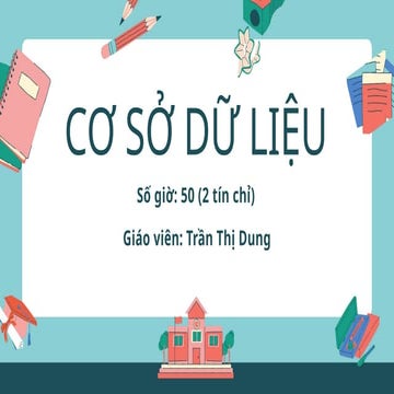 Cơ sở dữ liệu_CHƯƠNG 1-Mô hình quan hệ.pptx