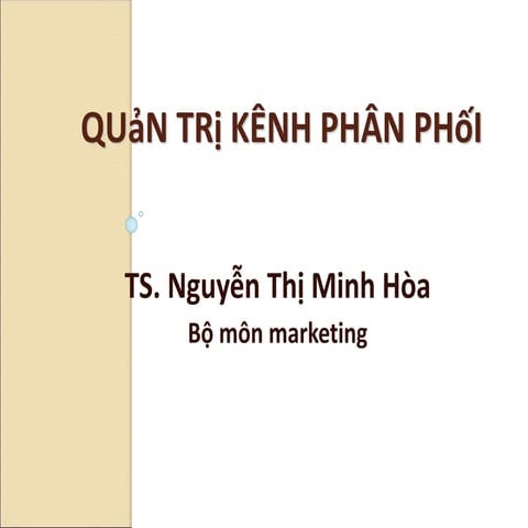 Chương 1   Quản trị kênh phân phối