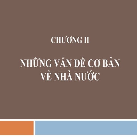 Chương 2   những vấn đề cơ bản về nhà nước