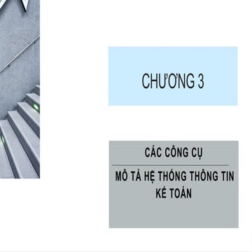 Chương 3 - H. Các công cụ mô tả AIS.pptx