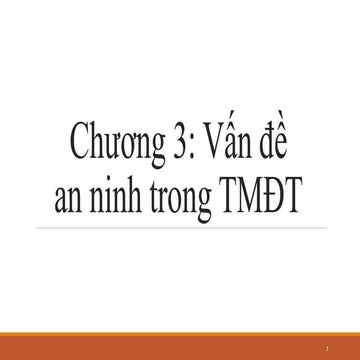 Chương 3 Vấn đề an ninh trong TMDT (2).pdf