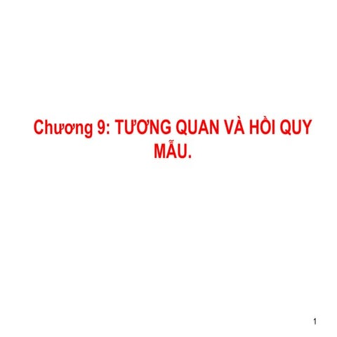 Chương 9: Tương quan và hồi quy mẫu..pdf