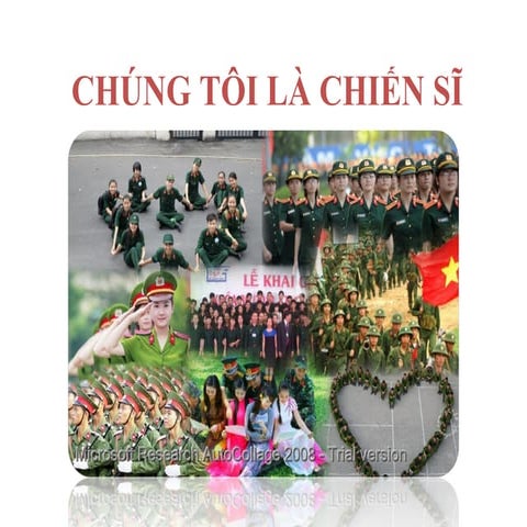 Chúng tôi là chiến sĩ.