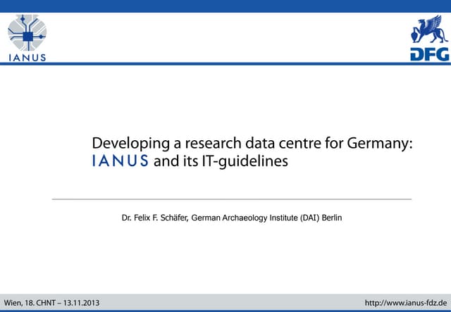 Developing a research data centre for Germany: IANUS and its IT-guidelines