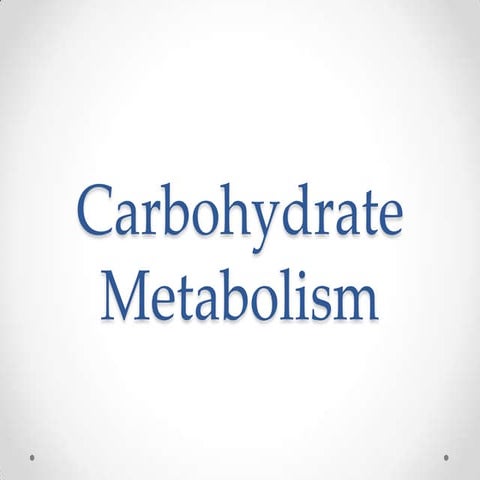 Carbohydrate Metabolism - Biochemistry